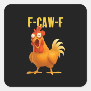 F Caw F Funny Chicken Meme Trendy Modern Style Square Sticker