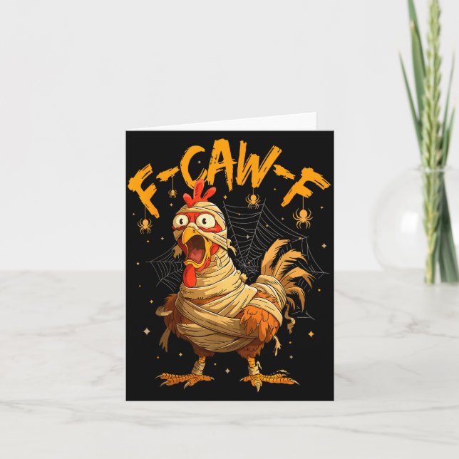 F-caw-f Funny Chicken Mummy Halloween Humor F-caw- Card (Front)