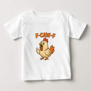 F-CAW-F Funny Chicken Quote Rooster Meme T-shirt