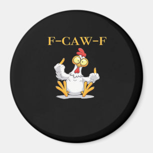 F-Caw-F Funny Chicken Retro Classic Magnet