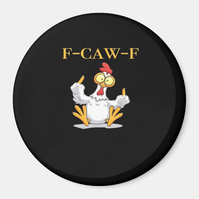 F-Caw-F Funny Chicken Retro Classic Magnet (Front)