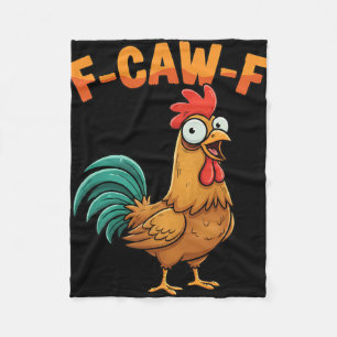 F-caw-f Funny Chicken Rooster Saying Cartoon Farm Fleece Blanket