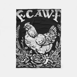 F-caw-f Funny Chicken Sarcasm Word Game Farmer Fleece Blanket