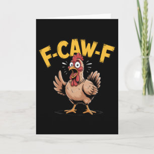 F-caw-f Funny Chicken Scream Humour _1 Card