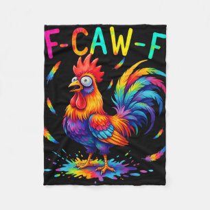 F-caw-f Funny Chicken Tie Dye Shocked Humour Roost Fleece Blanket