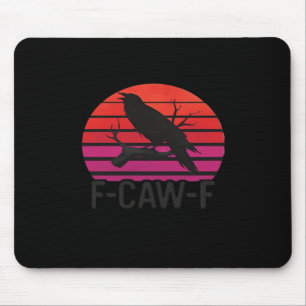 F-Caw-F Funny Crow Classic Minimal Clean Mouse Pad