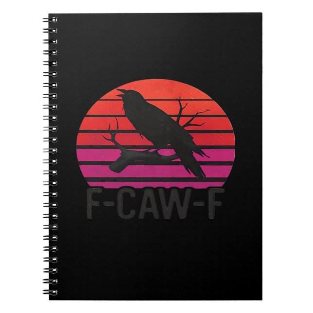 F-Caw-F Funny Crow Classic Minimal Clean Notebook (Front)