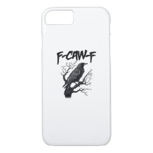 F-Caw-F Funny Crow Essential Cool Unique iPhone 8/7 Case