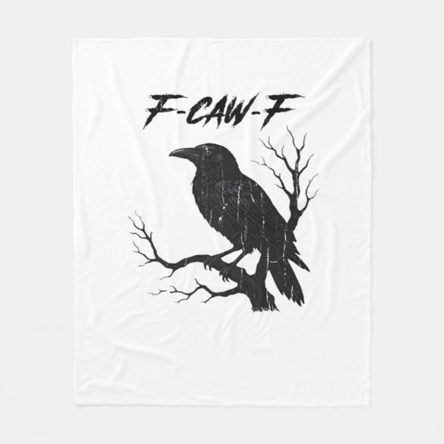 F-Caw-F Funny Crow Fleece Blanket (Front)