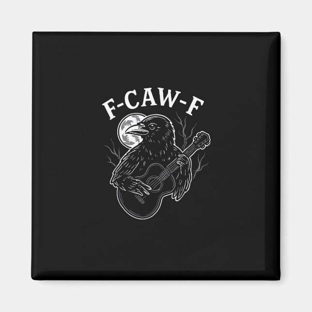F-Caw-F Funny Crow Guitar Halloween Bird Music Vin Magnet (Front)