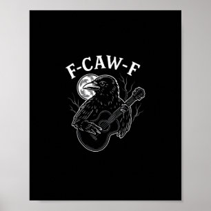 F-Caw-F Funny Crow Guitar Halloween Bird Music Vin Poster