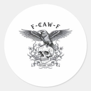 F-Caw-F Funny Crow Halloween Vintage Design Classic Round Sticker