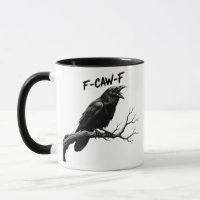 F-Caw-F Funny crow Humor F-Caw-F Quote Rooster