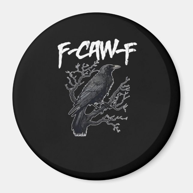 F-Caw-F Funny Crow Minimal Clean Magnet (Front)