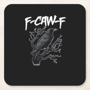 F-Caw-F Funny Crow Minimal Clean Square Paper Coaster