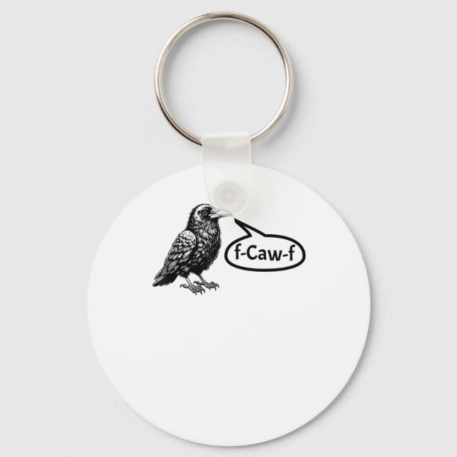 F-Caw-F Funny Crow Raven Pun F-Off Subtle F-Bomb Key Ring (Front)