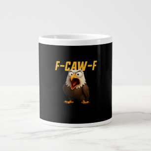 F-Caw-F Funny F-Caw-F Gear Creative Style Large Coffee Mug