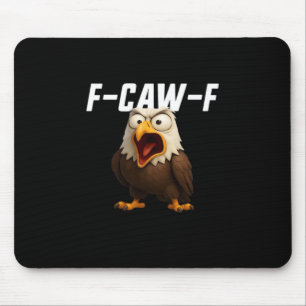 F-Caw-F Funny F-Caw-F Gear Mouse Pad