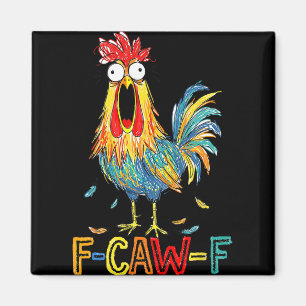 F-caw-f Funny Gifts Idea For Work F Caw F Funny Of Magnet