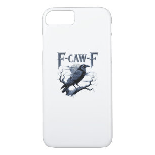 F-Caw-F Funny Gothic Raven Bird Halloween iPhone 8/7 Case
