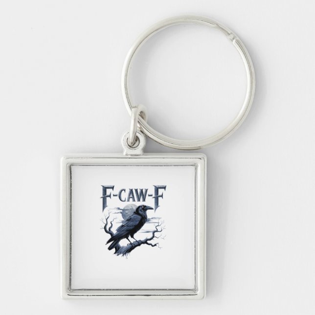 F-Caw-F Funny Gothic Raven Bird Halloween Key Ring (Front)