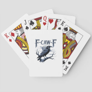 F-Caw-F Funny Gothic Raven Bird Halloween Playing Cards
