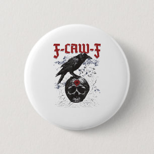F-Caw-F Funny Halloween Crow Raven Gothic Humour 6 Cm Round Badge