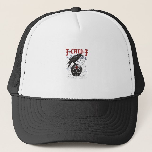 F-Caw-F Funny Halloween Crow Raven Gothic Humour Trucker Hat (Front)