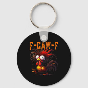 F-caw-f Funny Idea For Work Humor Rooster Coffee  Key Ring
