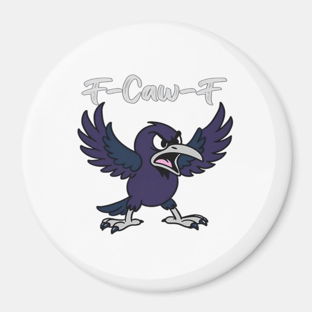 F-Caw-F Funny Magnet (Front)