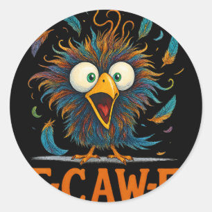 F-caw-f Funny Messy Chicken Bird Rooster Fcawf Mem Classic Round Sticker