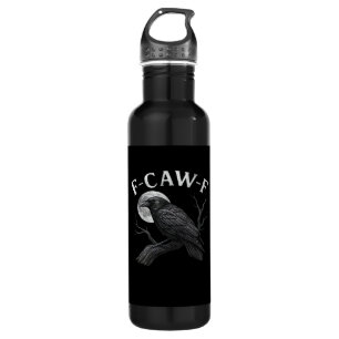F-Caw-F Funny Quote 710 Ml Water Bottle