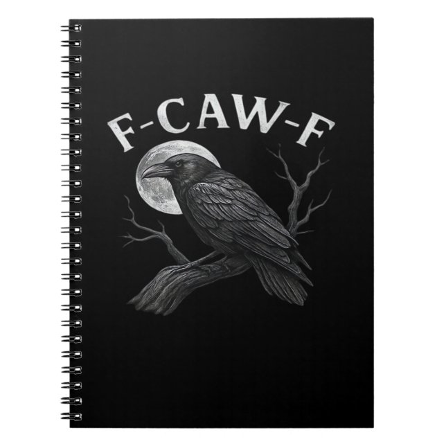 F-Caw-F Funny Quote Notebook (Front)