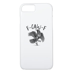 F-Caw-F Funny Raven Crow Spooky Season Creative Ca iPhone 8/7 Case