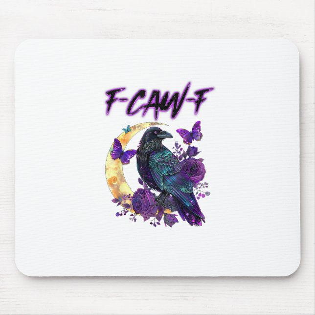 F-Caw-F Funny Raven Crow Spooky Season Halloween C Mouse Pad (Front)