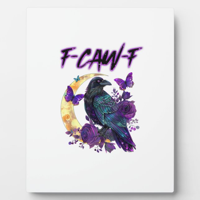 F-Caw-F Funny Raven Crow Spooky Season Halloween C Plaque (Front)