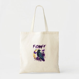 F-Caw-F Funny Raven Crow Spooky Season Halloween C Tote Bag