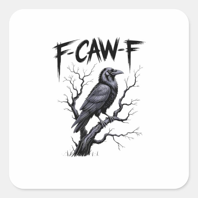 F-Caw-F Funny Raven Crow Spooky Season Halloween V Square Sticker (Front)