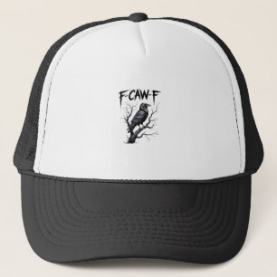 F-Caw-F Funny Raven Crow Spooky Season Halloween V Trucker Hat