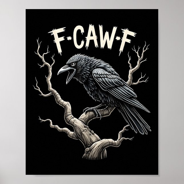 F-caw-f Funny Raven Crow Vintage Gothic Bird Pun  Poster (Front)