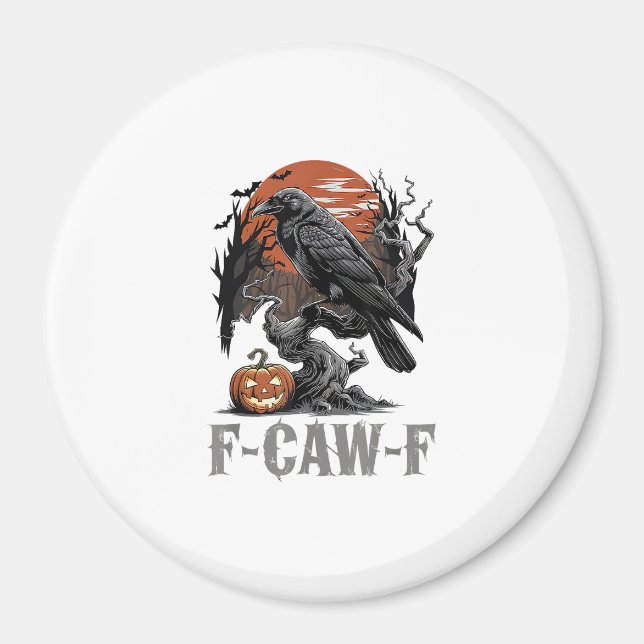 F-Caw-F Funny Raven Gothic Crow Bird Halloween Tre Magnet (Front)