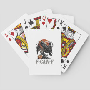 F-Caw-F Funny Raven Gothic Crow Bird Halloween Tre Playing Cards
