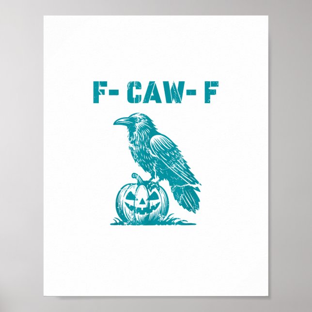 F-Caw-F Funny Raven Gothic Crow Retro Classic Poster (Front)