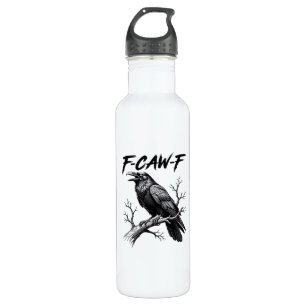 F-Caw-F Funny Raven Pun F-Caw-F Creative Graphic 710 Ml Water Bottle
