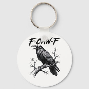 F-Caw-F Funny Raven Pun F-Caw-F Creative Graphic Key Ring