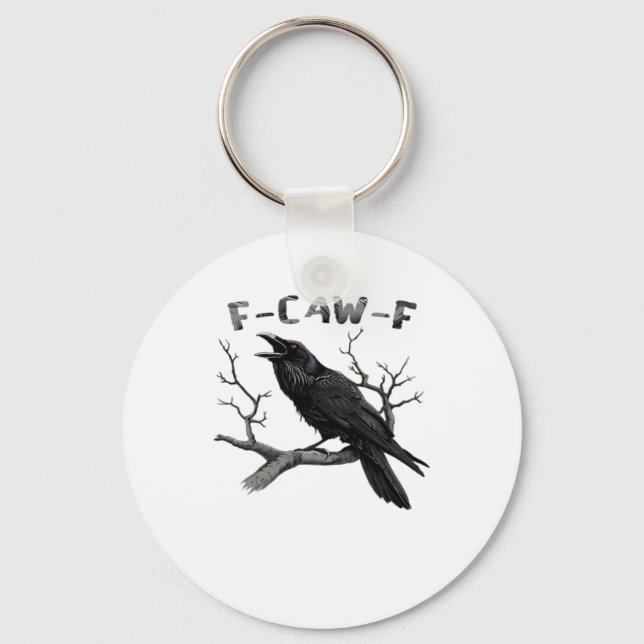 F-Caw-F Funny Raven Pun Gothic Crow Humour Aesthet Key Ring (Front)