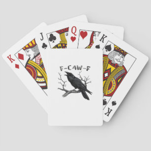 F-Caw-F Funny Raven Pun Gothic Crow Humour Aesthet Playing Cards