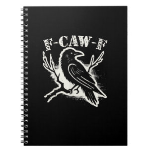 F-Caw-F Funny Raven Vintage Crow Sarcastic Humour Notebook