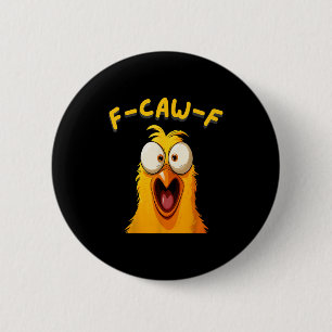 F-caw-f Funny Rooster Chicken Farm Fcawf Animal Me 6 Cm Round Badge