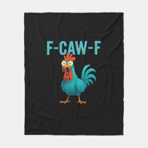 F-Caw-F Funny Rooster Chicken Humor Bird Fleece Blanket